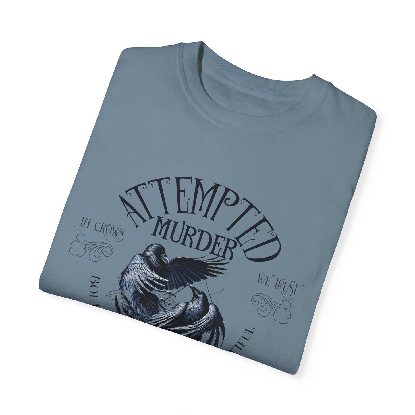 Attempted Murder In Crows We Trust Tee T-Shirt {Unisex}