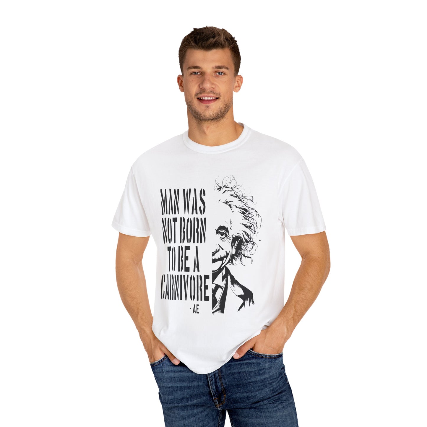 Man Was Not Born To Be A Carnivore Tee Shirt {Unisex)