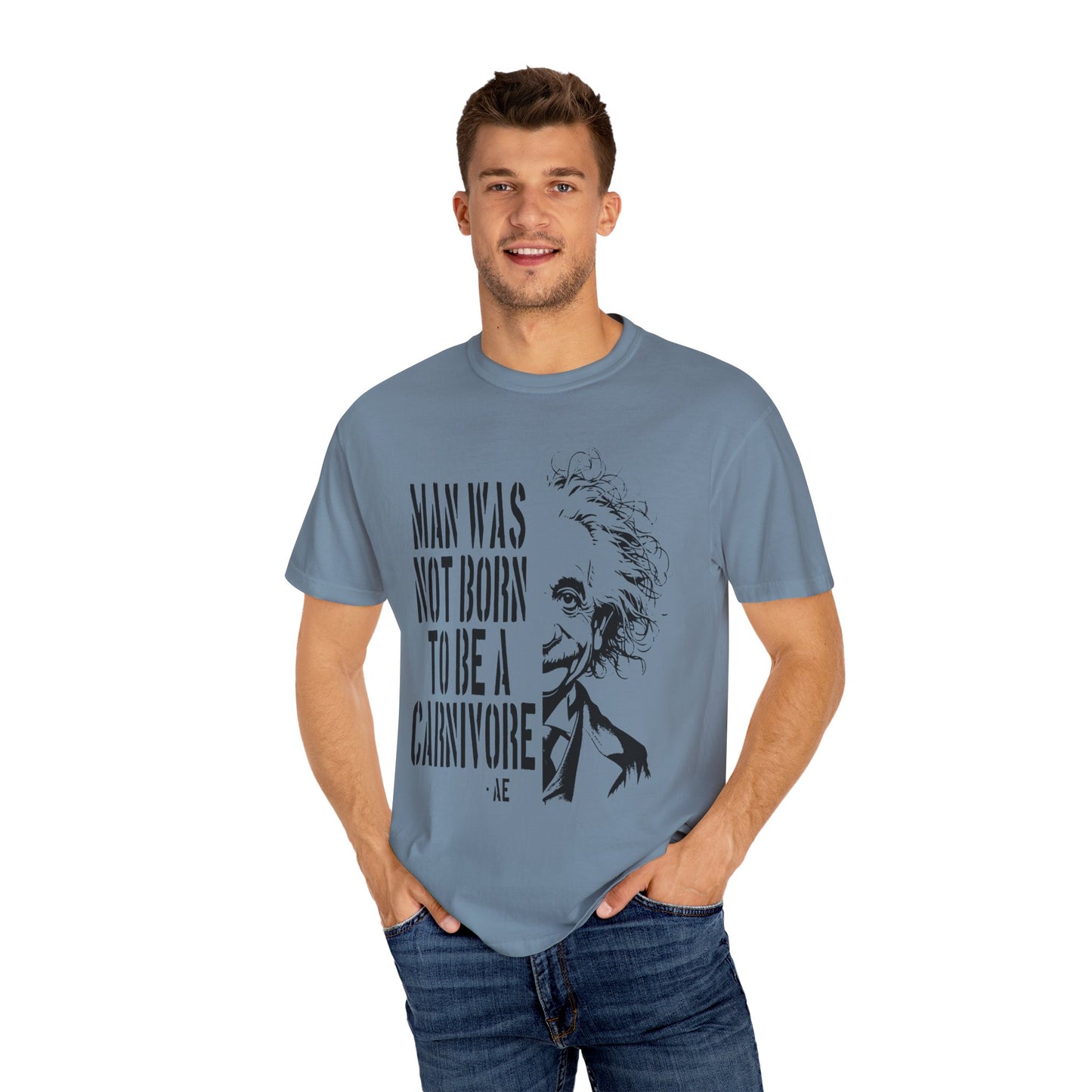 Man Was Not Born To Be A Carnivore Tee Shirt {Unisex)