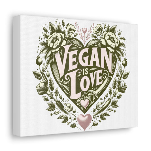 Vegan is Love Canvas Print 10 x 8
