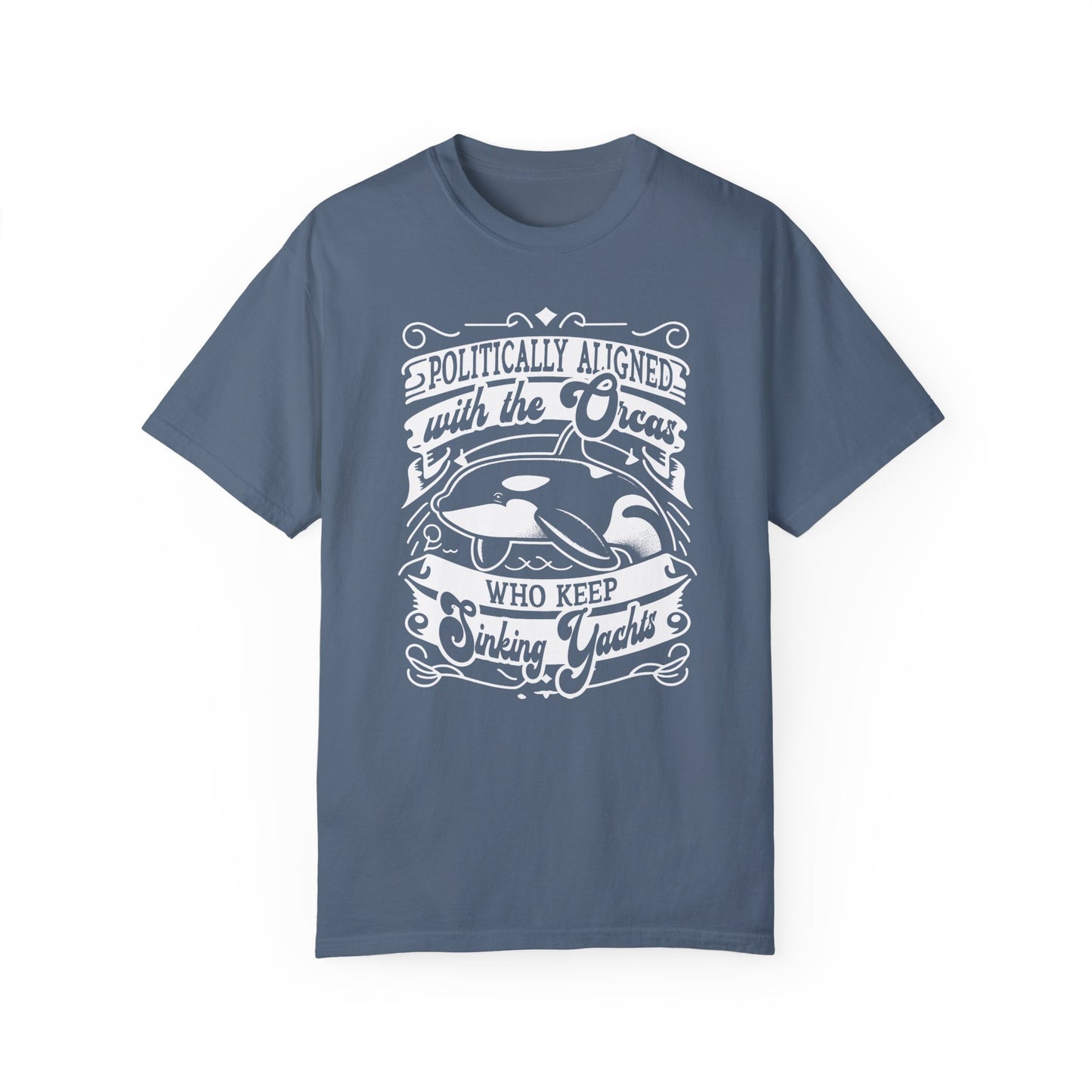 Politically Aligned with the Orcas that Keep Sinking Yachts Vegan Tee Shirt | Statement T-Shirt | Sustainable Fashion