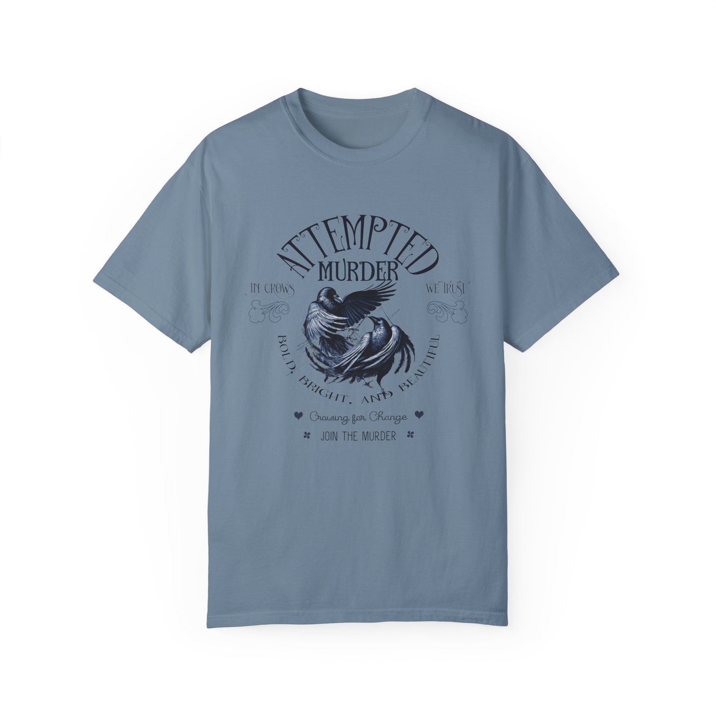 Attempted Murder In Crows We Trust Tee T-Shirt {Unisex}
