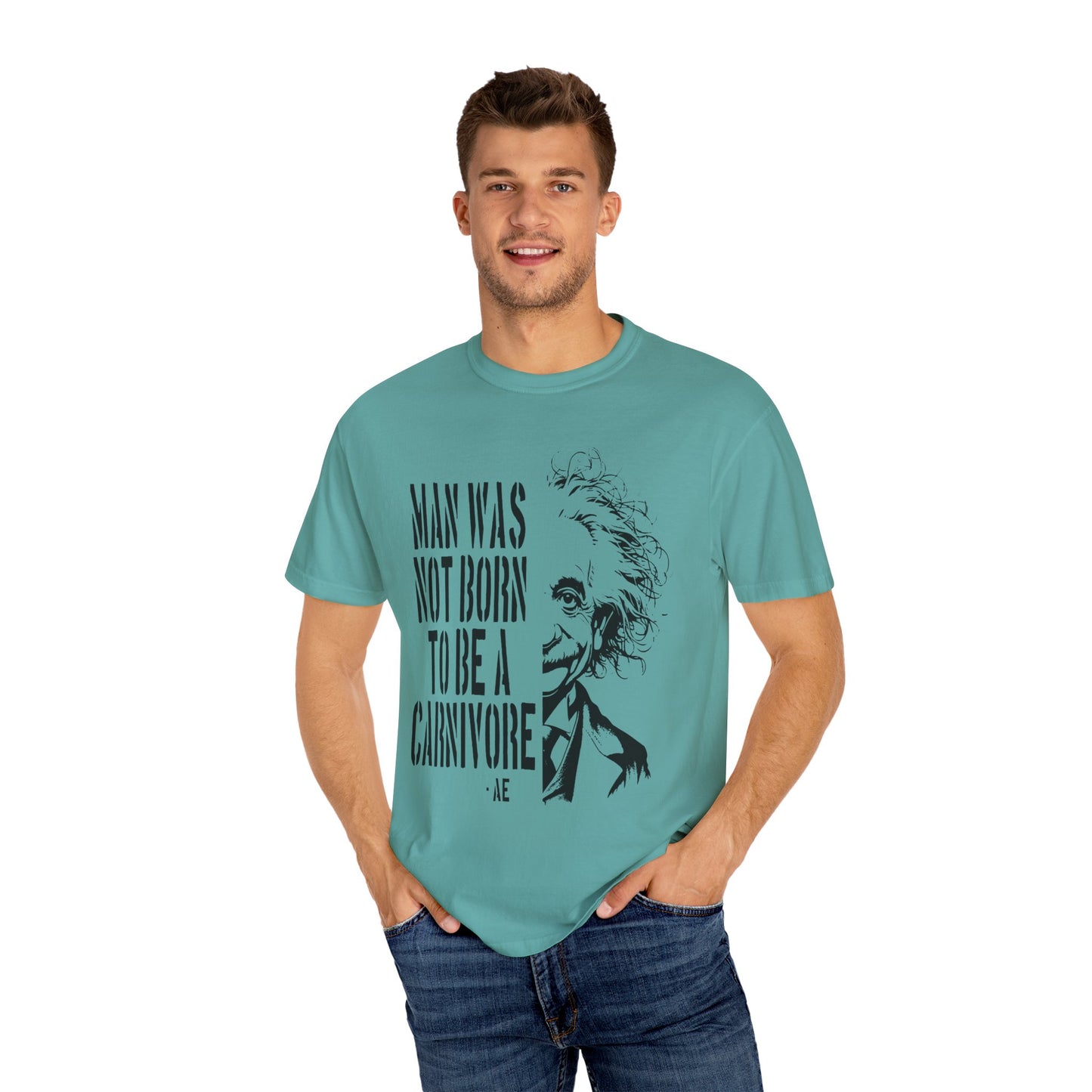 Man Was Not Born To Be A Carnivore Tee Shirt {Unisex)