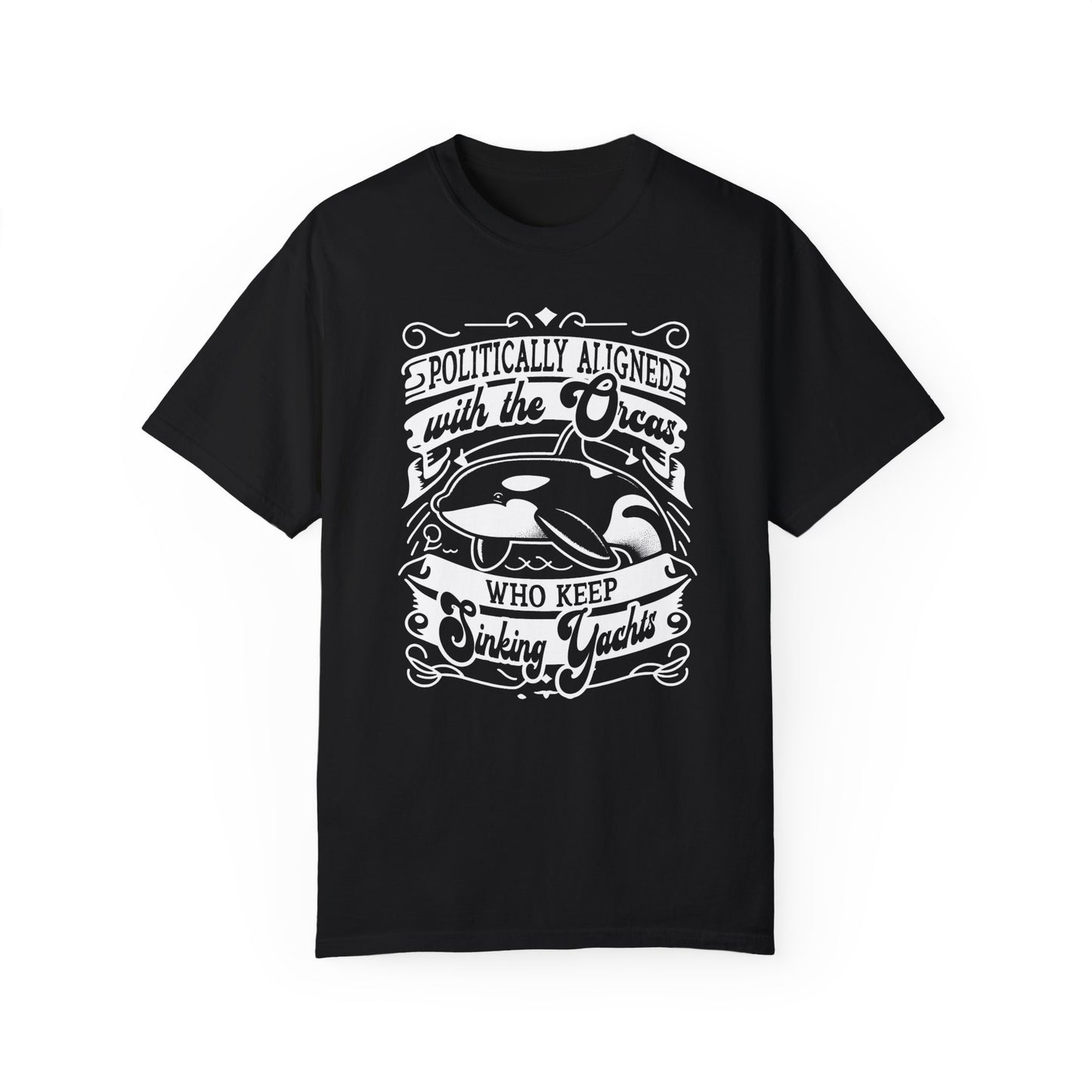 Politically Aligned with the Orcas that Keep Sinking Yachts Vegan Tee Shirt | Statement T-Shirt | Sustainable Fashion