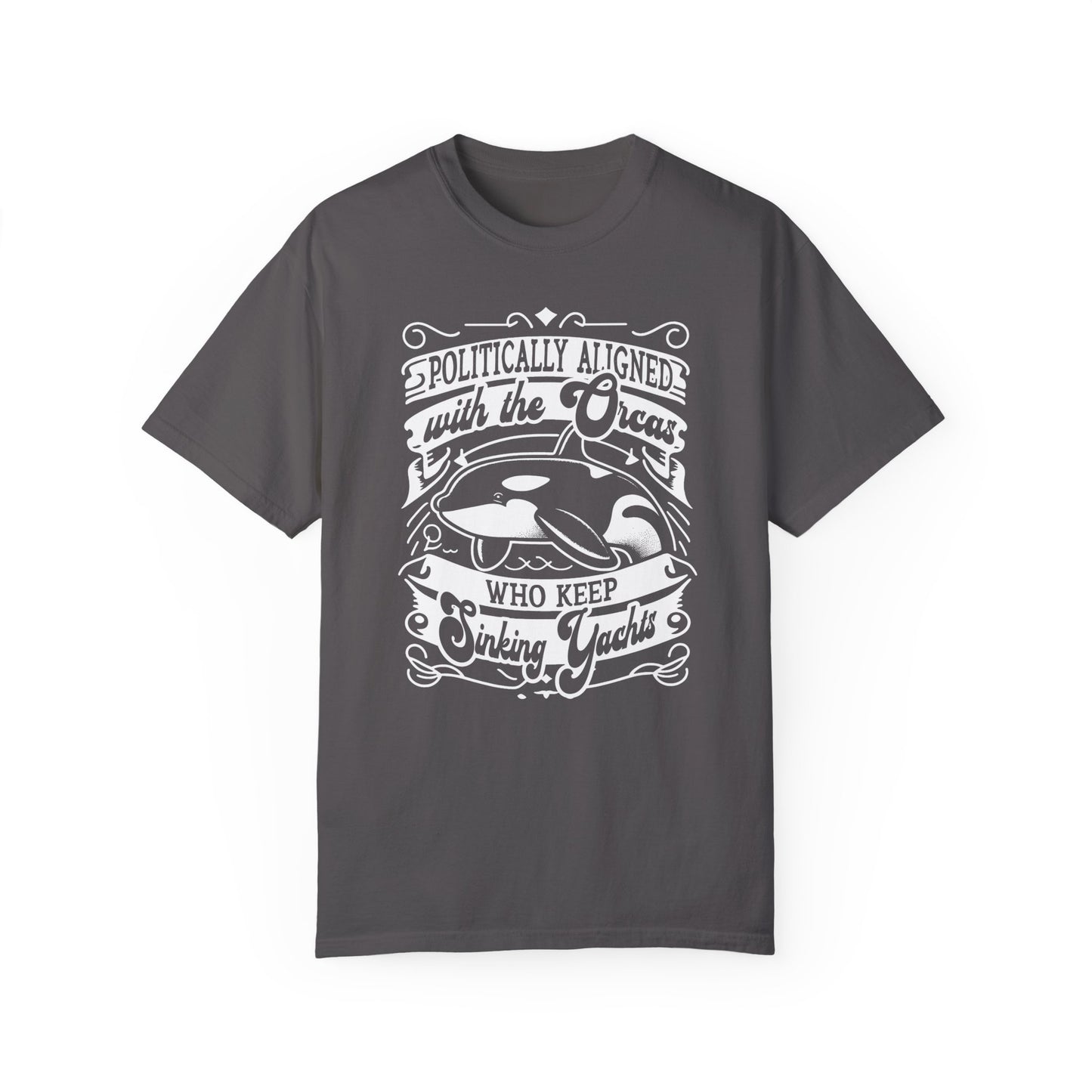 Politically Aligned with the Orcas that Keep Sinking Yachts Vegan Tee Shirt | Statement T-Shirt | Sustainable Fashion