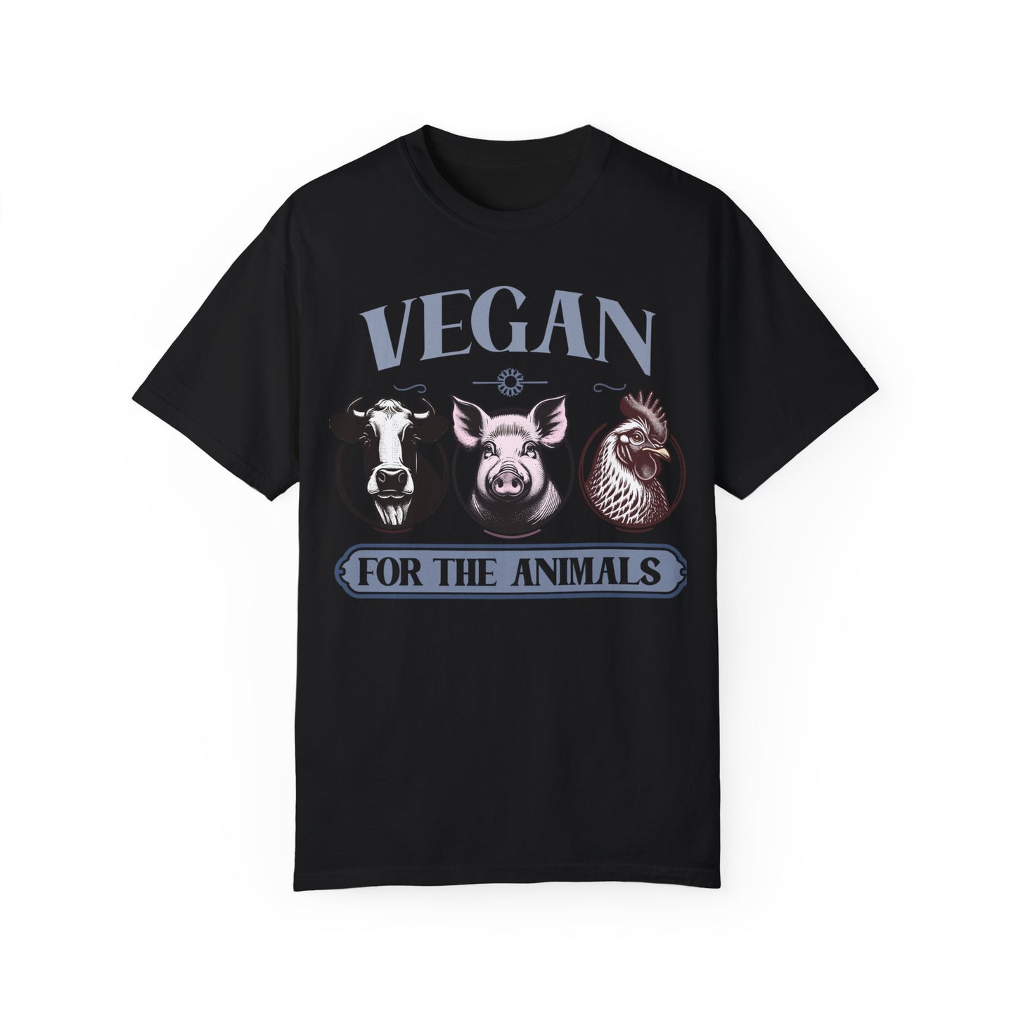 Vegan for the Animals T-Shirt {Unisex}
