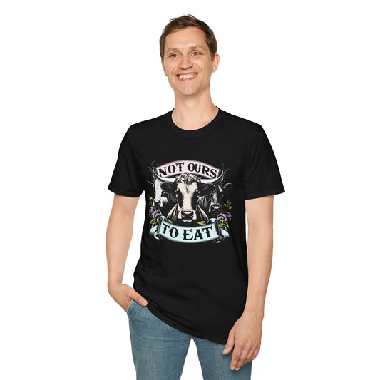 Not Ours To Eat Cows Tee Shirt in Black {Unisex}
