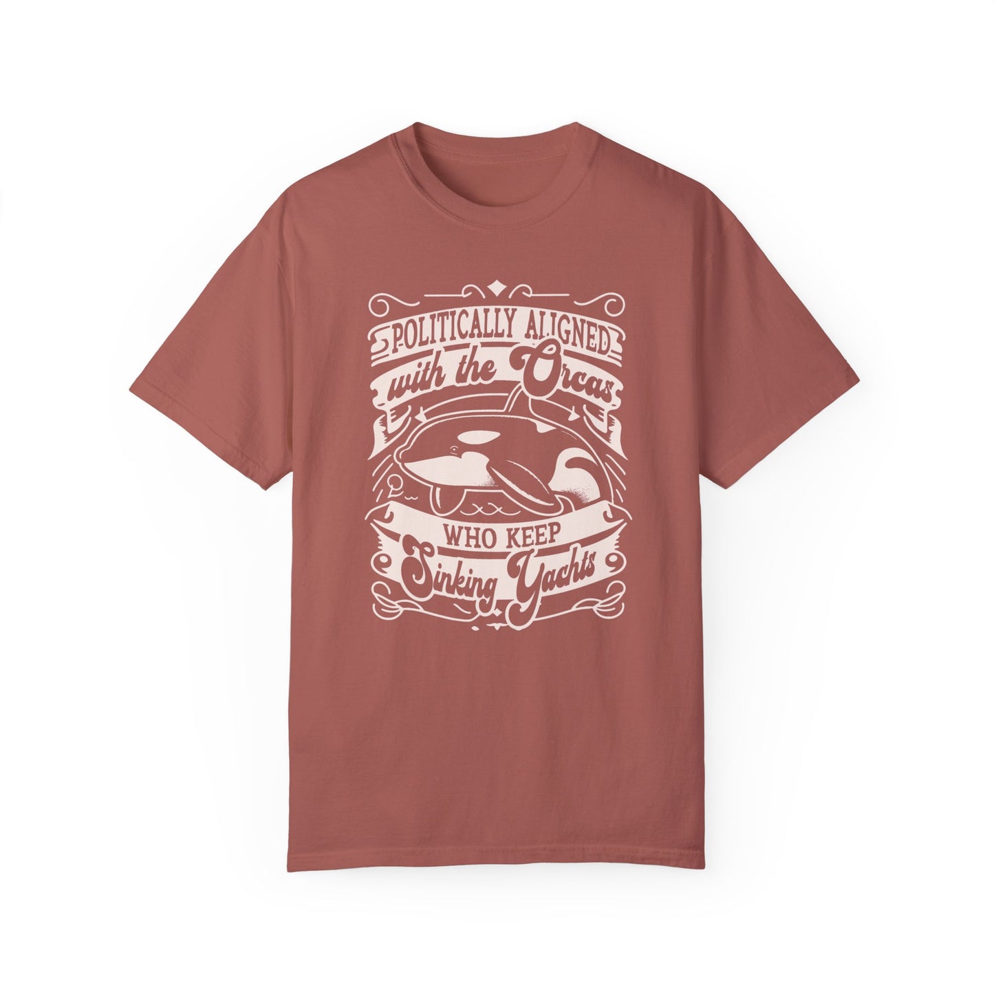 Politically Aligned with the Orcas that Keep Sinking Yachts Vegan Tee Shirt | Statement T-Shirt | Sustainable Fashion | Earthy Reds