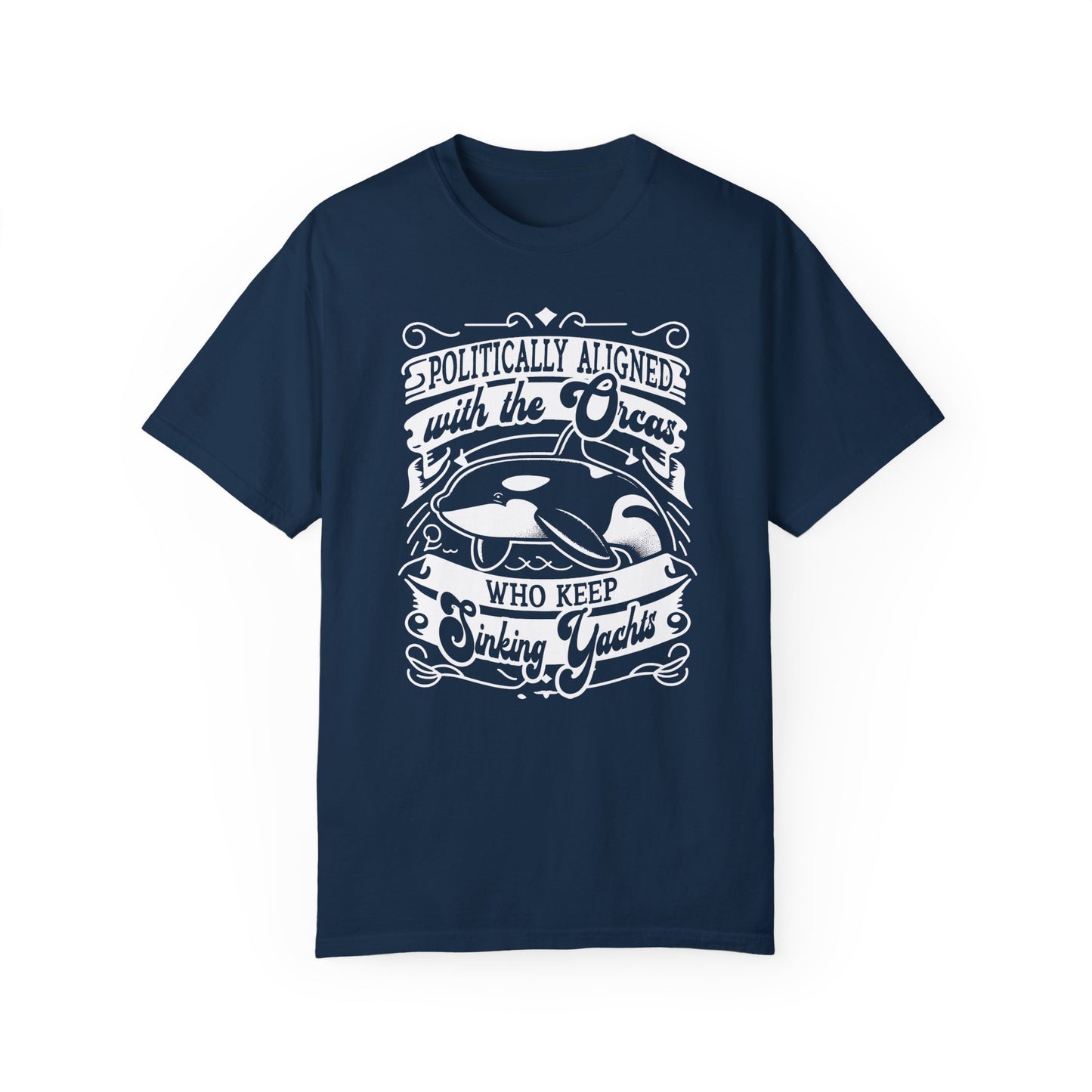 Politically Aligned with the Orcas that Keep Sinking Yachts Vegan Tee Shirt | Statement T-Shirt | Sustainable Fashion