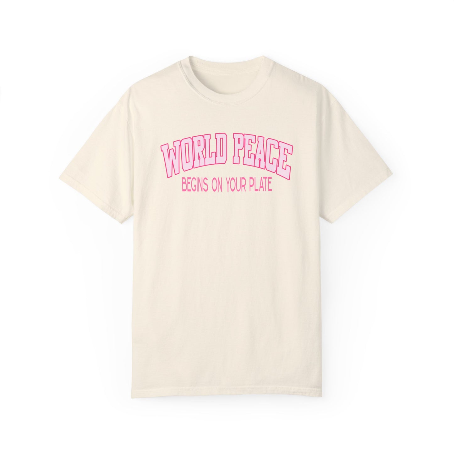 World Peace Begins on Your Plate Vegan T-Shirt {Unisex}