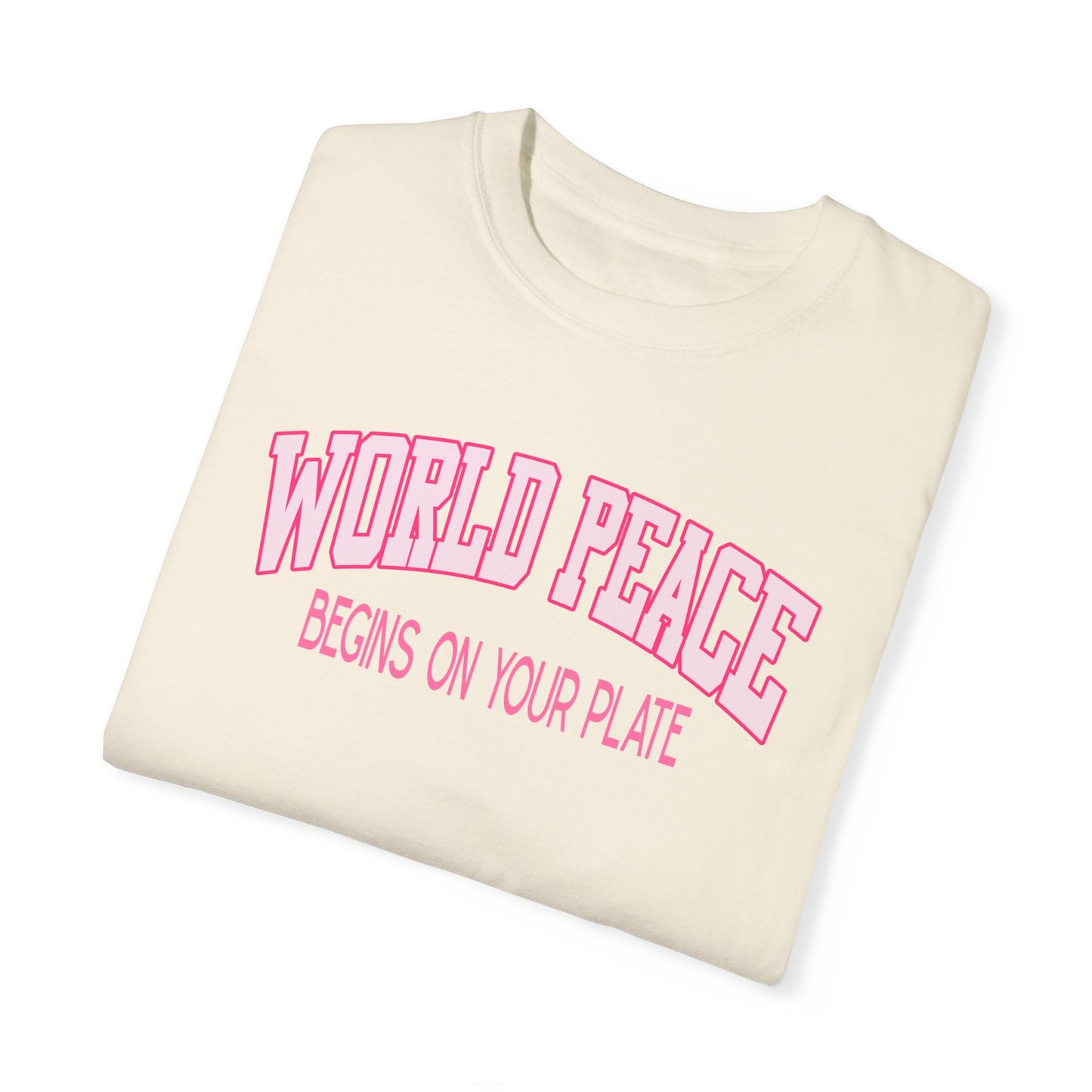 World Peace Begins on Your Plate Vegan T-Shirt {Unisex}