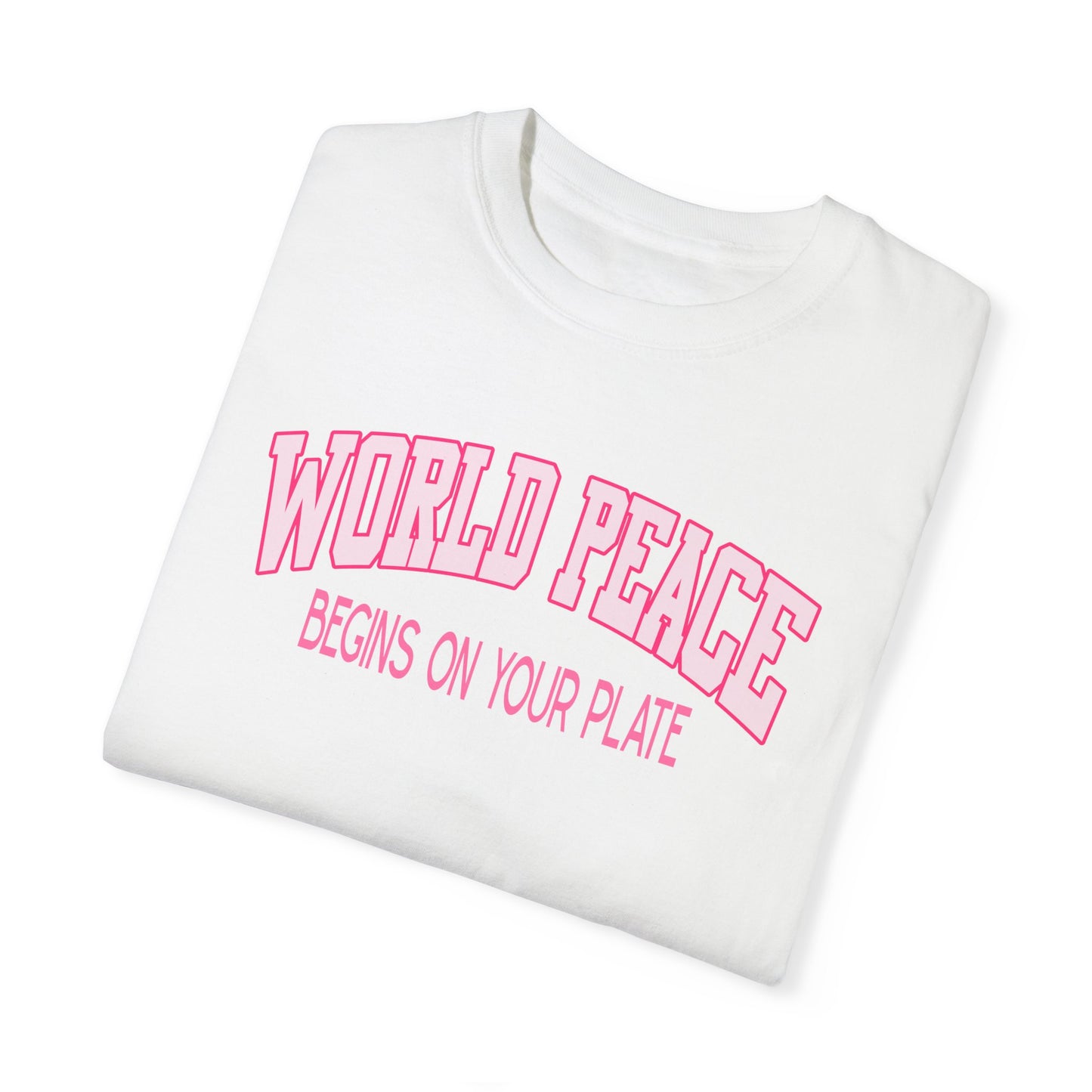 World Peace Begins on Your Plate Vegan T-Shirt {Unisex}